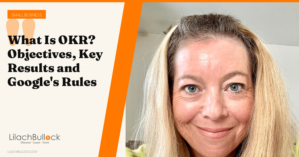 What Is an OKR? Objectives and Key Results Explained, With Google's Grading Rules