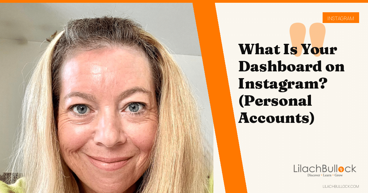 What Is Your Dashboard on Instagram? Personal Account Insights