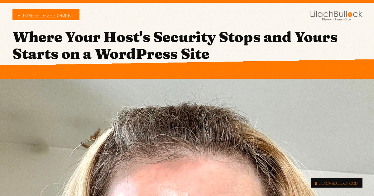 Where Your Host's Security Stops and Yours Starts on a WordPress Site