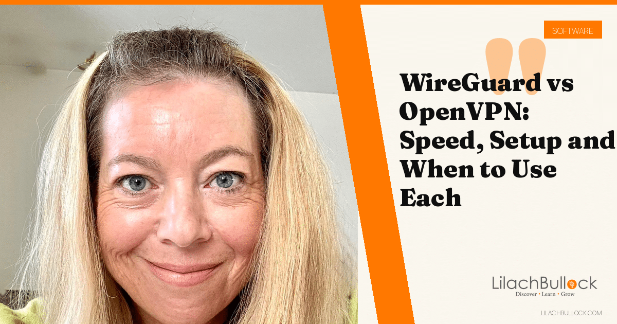 WireGuard vs OpenVPN: Speed, Setup and When to Use Each