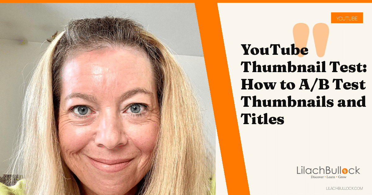 YouTube Thumbnail Test: How to A/B Test Thumbnails and Titles